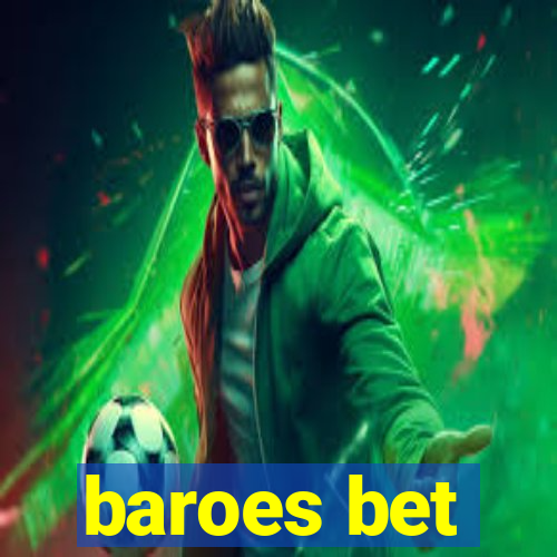 baroes bet